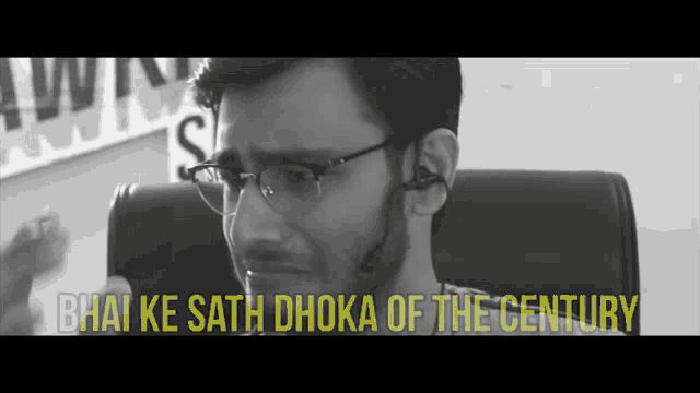 a black and white photo of a man with the words bhai ke sath dhoka of the century