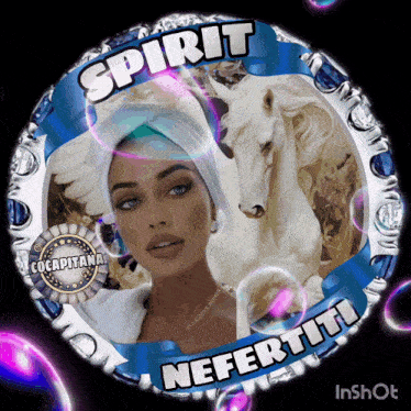 a picture of a woman with a horse and the words spirit nefertiti on it