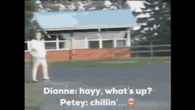 a person standing in front of a building with dianne hayy what 's up petey chillin '