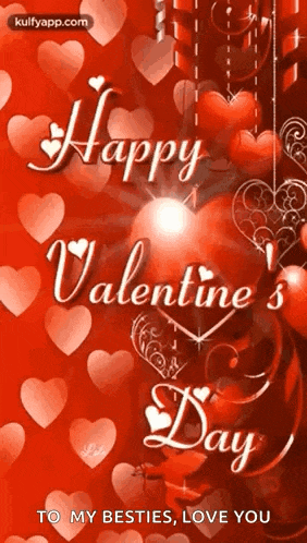 happy valentine 's day to my besties , love you with hearts on a red background .