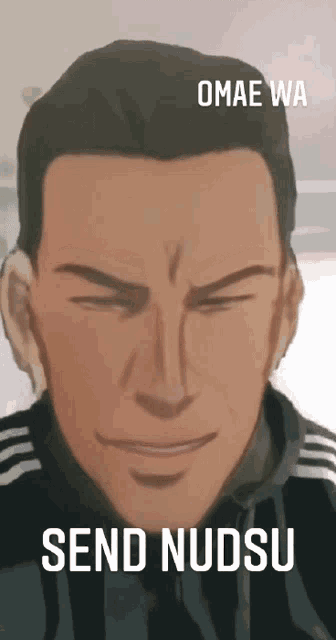 a cartoon of a man with the words omae wa send nudsu below him