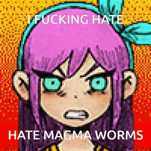 a pixel art of a girl with purple hair and blue eyes with the words i fucking hate hate magma worms