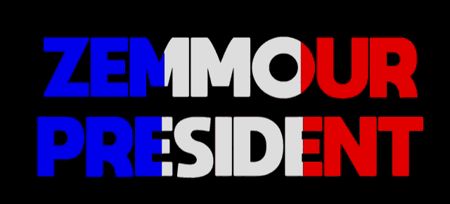 a black background with the words zemmour president in red white and blue