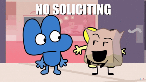 two cartoon characters standing next to each other with the words " no soliciting " written above them