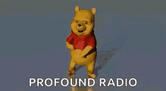 winnie the pooh is dancing in front of a blue background with the words `` profound radio '' .