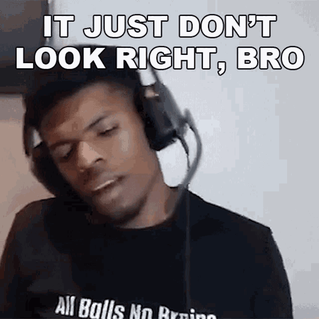It Just Dont Look Right Bro Rickey GIF - It Just Dont Look Right Bro Rickey Morerickey GIFs