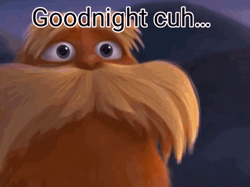 a cartoon character with a beard says goodnight cuh ...