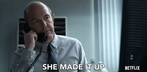 She Made It Up Liar GIF - She Made It Up Liar Not True GIFs