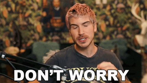 Dont Worry Joey Graceffa GIF - Dont Worry Joey Graceffa Stop Worrying GIFs