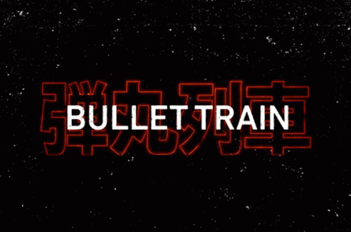 Bullet Train Movie Title GIF - Bullet Train Movie Title Film Title GIFs