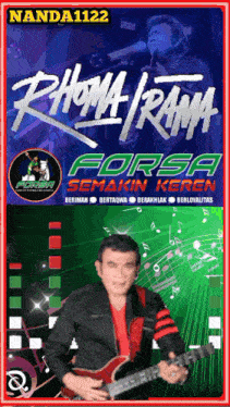 a poster with a man playing a guitar and the words forsa semakin keren on it