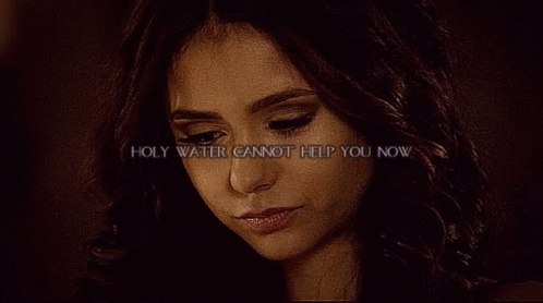 Im A Monster Holly Water Cannot Help You Now Katherine Pierce GIF - Im A Monster Holly Water Cannot Help You Now Katherine Pierce GIFs