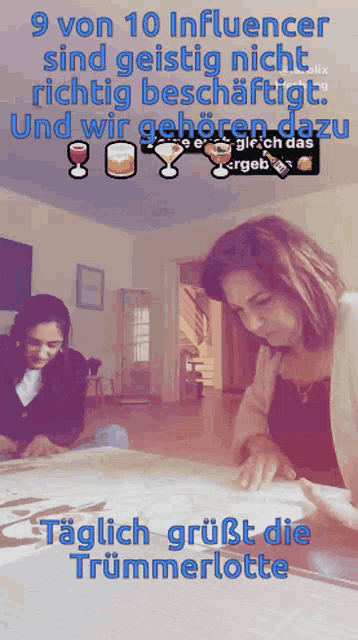 two women are sitting at a table with a caption that says 9 von 10 influencer sind geistig nicht richtig beschaffigt