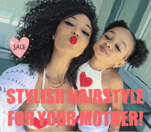 stylish hairstyle for your mother is written on a poster