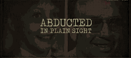 Abducted In Plain Sight Show GIF - Abducted In Plain Sight Show GIFs