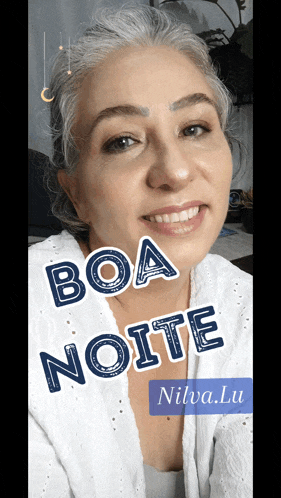 a woman with gray hair is smiling with the words boa noite below her