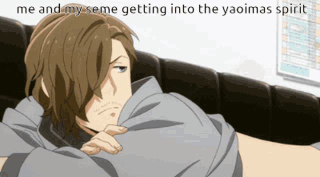 a man laying on a couch with a caption that reads me and my seme getting into the yaoimas spirit