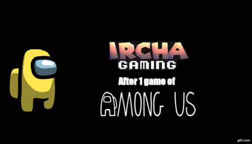 Ircha Gaming Among Us GIF - Ircha Gaming Among Us Funny GIFs