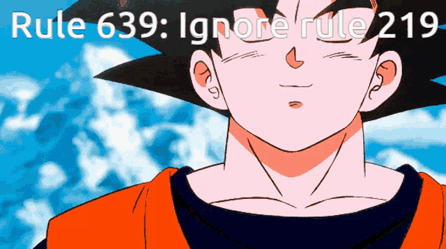 a cartoon character with the words rule 639 ignore rule 219 below him