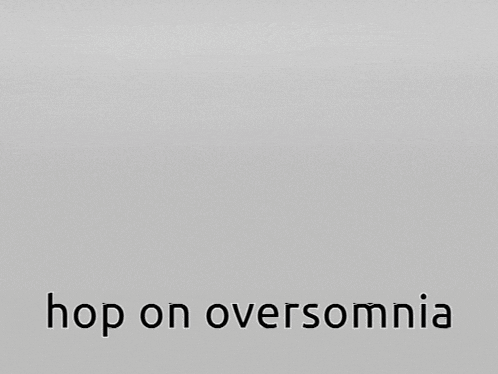 a laptop with the words hop on oversomnia on the bottom
