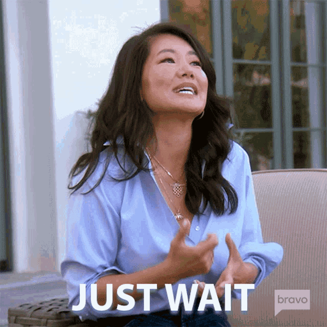 Just Wait Real Housewives Of Beverly Hills GIF - Just Wait Real Housewives Of Beverly Hills Hang On GIFs