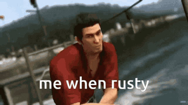 a man in a red shirt is sitting on a boat with the words me when rusty below him