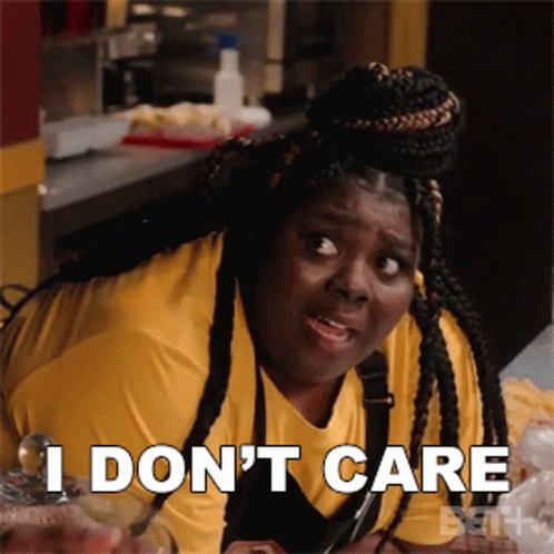 I Dont Care Laura GIF - I Dont Care Laura Bruh GIFs