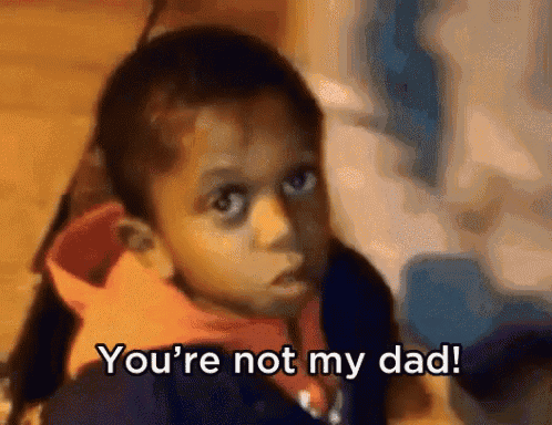 a young boy says " you 're not my dad " while looking at the camera