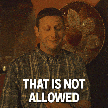 That Is Not Allowed Tim Robinson GIF - That Is Not Allowed Tim Robinson I Think You Should Leave With Tim Robinson GIFs