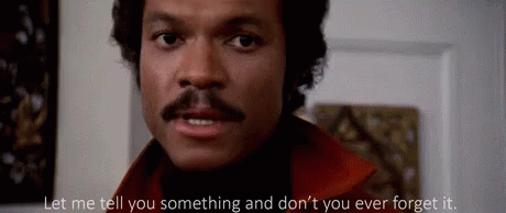 Don'T Forget This GIF - Billy Dee Williams Let Me Tell You Something Dont You Ever Forget It GIFs