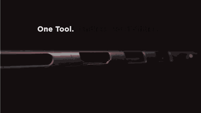 a black background with the words " one tool endless possibilities "