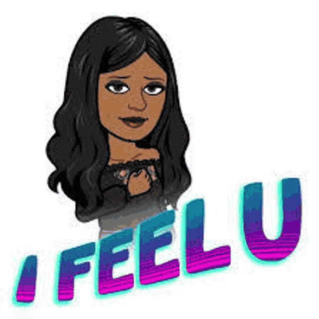 a cartoon of a woman with long hair and the words `` i feel u '' written on it .
