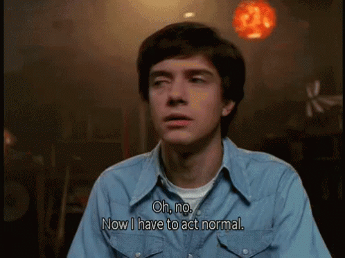 Act Normal - That 70'S Show GIF