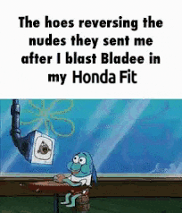 the hoes reversing the nudes they sent me after i blast blades in my honda fit