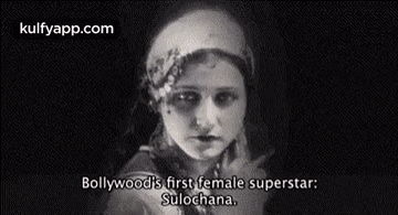 Bollywood'S First Female Superstar:Sulochana..Gif GIF - Bollywood'S First Female Superstar:Sulochana. This Is-really-interesting Hindi GIFs