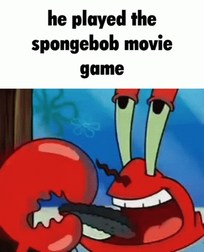 Spongebob Mr Krabs GIF - Spongebob Mr Krabs Spongebob Movie Game GIFs