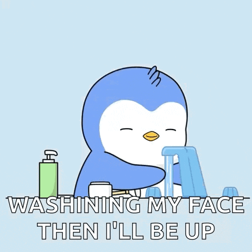 a cartoon of a penguin washing its face with the words " washing my face then i 'll be up "
