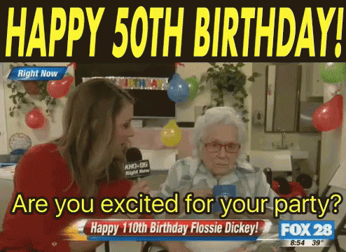 Happy 50th Birthday GIF - Happy50th Birthday Are You Excited To Your Party Not One Bit GIFs