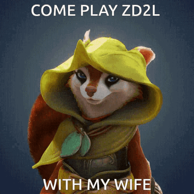 a picture of a squirrel wearing a yellow hat with the words come play zd2l with my wife