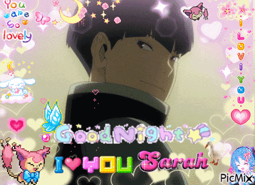 a picture of a boy with the words good night i love you sarah