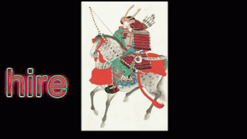 a picture of a samurai on a horse with the words " hire a samurai "