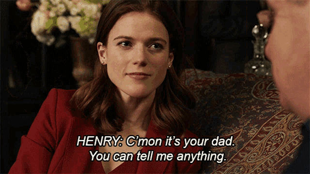 a woman is talking to a man and says henry c'mon it 's your dad
