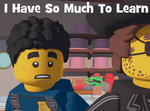 two lego characters are standing next to each other with the words " i have so much to learn " written above them