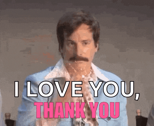 a man with a mustache is saying i love you and thank you