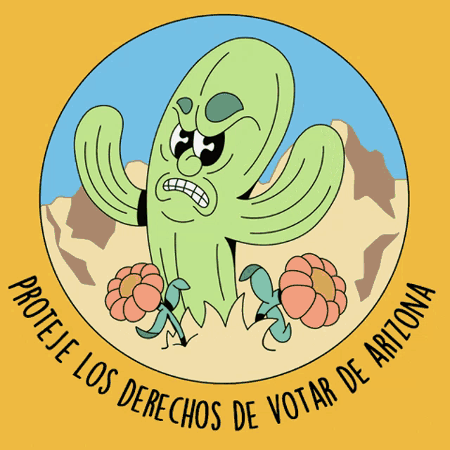 a cartoon of a cactus with the words " proteje los derechos de votar de arizona " around it