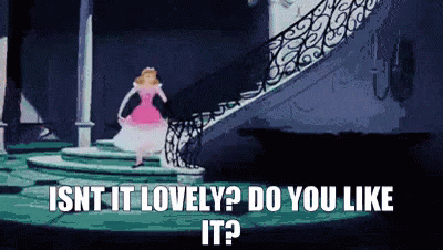 Isn'T It Lovely? Do You Like It? - Cinderella GIF - Lovely Cinderella Disney GIFs