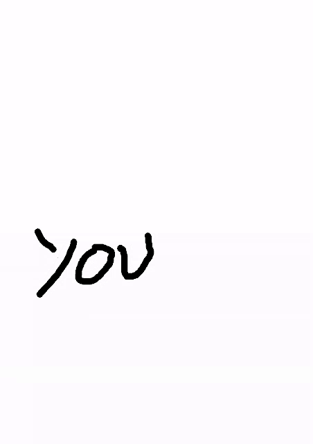 a white background with the word you written in black .