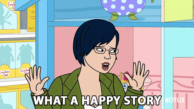 a cartoon of a woman saying what a happy story by netflix