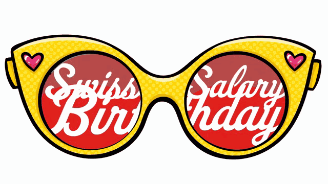 a pair of sunglasses with the words swiss bir salary birthday on them