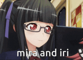 a girl with glasses says mira and iri on the bottom